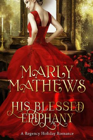 [Regency Holiday Romance 09] • His Blessed Epiphany